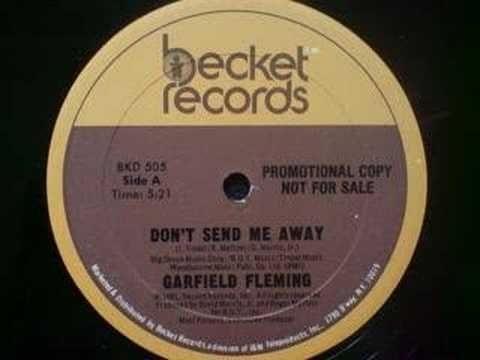Garfield Fleming - Don't Send Me Away - YouTube