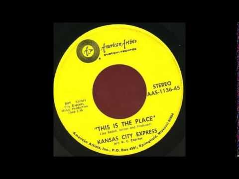 Kansas City Express - This Is the Place - YouTube