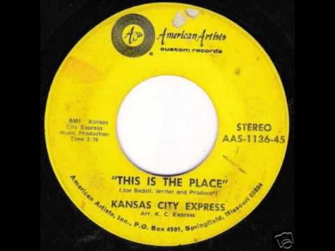 Kansas City Express ~ This Is The Place - YouTube