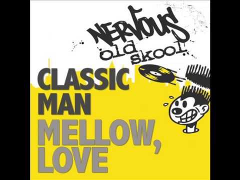 Classic Man - Mellow - From The Deep Mix