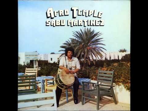 Sabu Martinez - Afro Temple (1973)