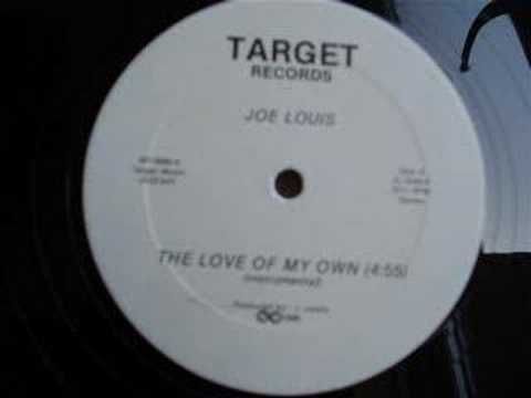 Joe Louis The Love of my own