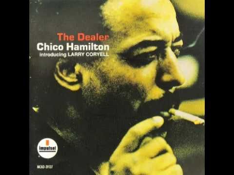 Chico Hamilton The Dealer - YouTube