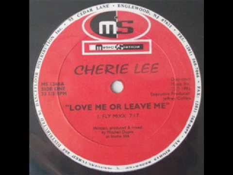 Cherie Lee Love Me Or Leave Me Club Dub