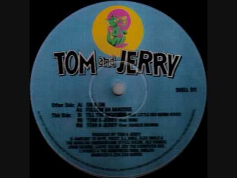 Tom & Jerry (4 Hero) - Till The Morning