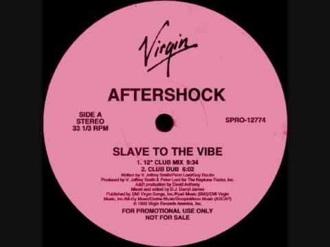 Aftershock - Slave To The Vibe (Club Dub) 1993