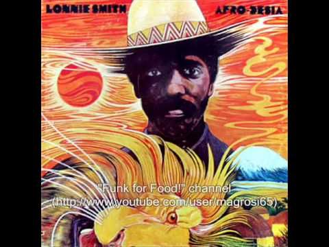 Lonnie Smith - Afro-Desia - 1975 [Jazz-Funk] - YouTube