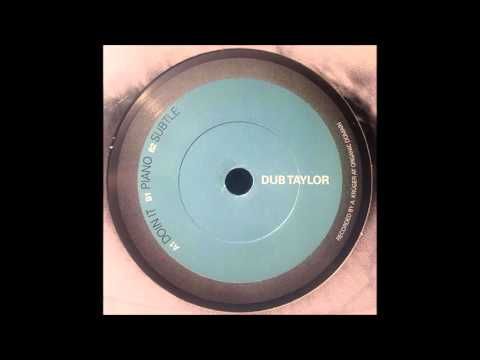 Dub Taylor - Subtle - YouTube