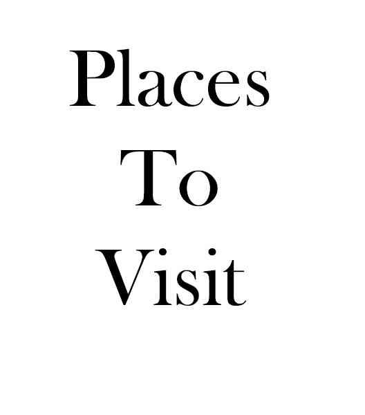 Places To Visit