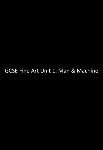 Unit 1: Man + Machine