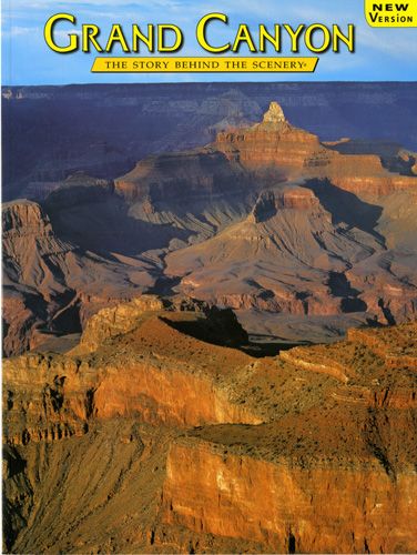 Grand Canyon - The Story Behind the Scenery