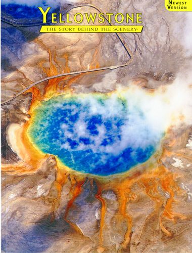Yellowstone - The Story Behind the Scenery