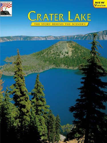 Crater Lake - The Story Behind the Scenery