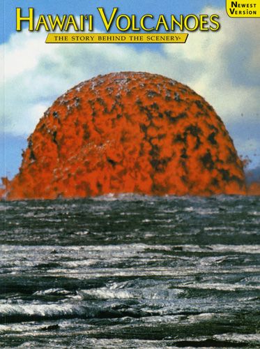 Hawaii Volcanos - The Story Behind the Scenery