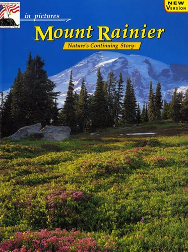 Mount Rainier: Nature's Continuing Story