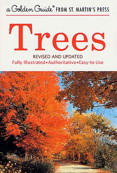 Trees: A Fully Illustrated, Authoritative and Easy-to-Use Guide