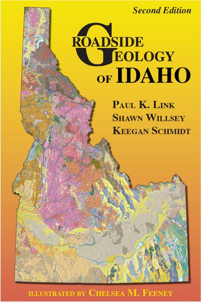 Roadside Geology of Idaho (Second Edition)