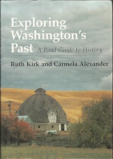 Exploring Washington’s Past: A Road Guide to History