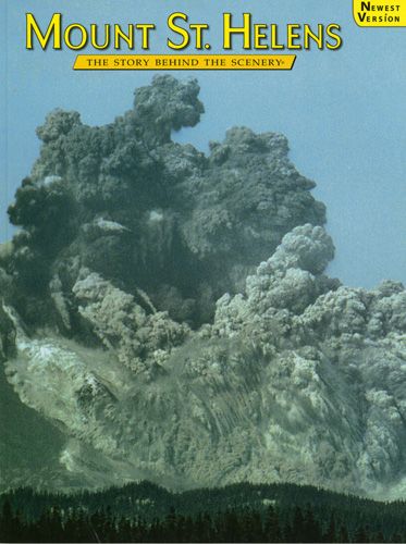 Mount St. Helens - The Story Behind the Scenery