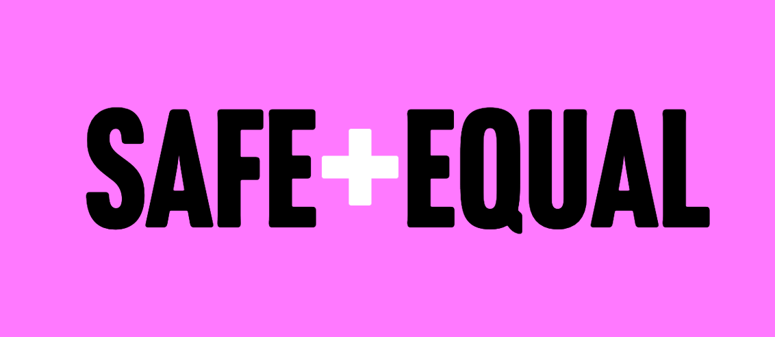 Safe and Equal