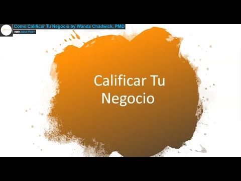 "Cómo Calificar Tu Negocio
