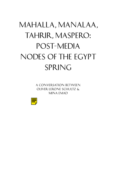 ols15c_Mahalla-Manalaa-Tahrir-Maspero_Post-Media Nodes-of-Egypt Spring_Conversation-w-Mina-Emad
