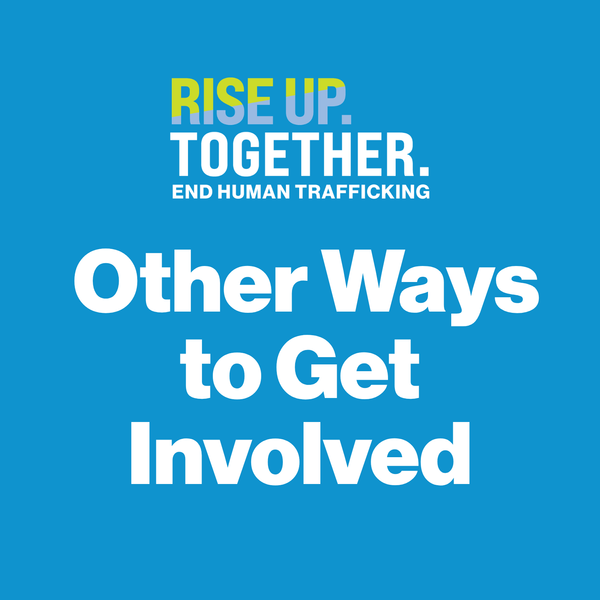 Rise Up 2026 - Other Ways to Get Involved