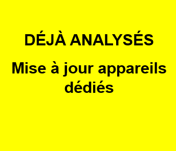 Déjà analysé-MàJ appareils dédiés
