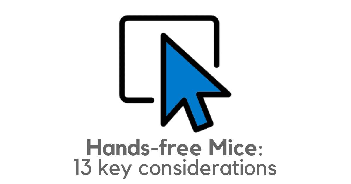 13 considerations for choosing a hands-free mouse - KPR Blog