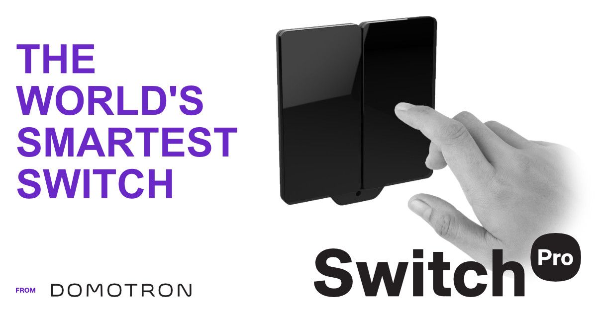 Domotron Switch Pro - The World's Smartest Switch | Indiegogo