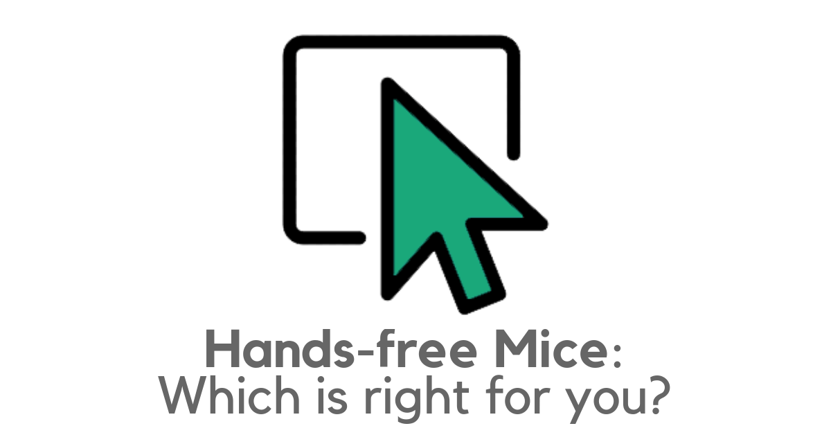 Which hands-free mouse is right for you? - KPR Blog