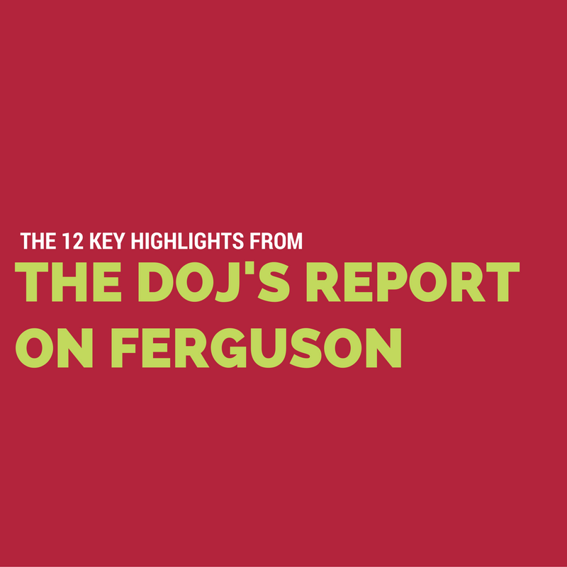 the DOJ’s scathing Ferguson report