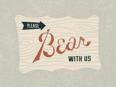 please_bear_with_us