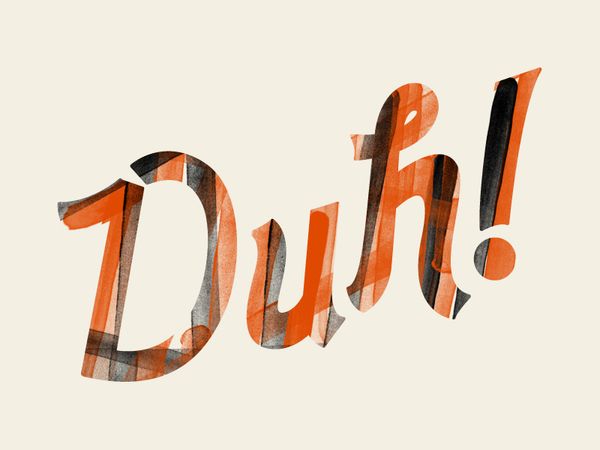 duh