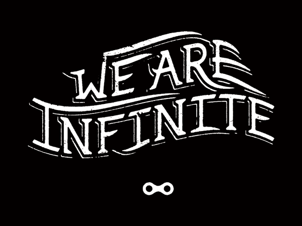 we-are-infinite