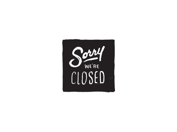 sorry-were-closed