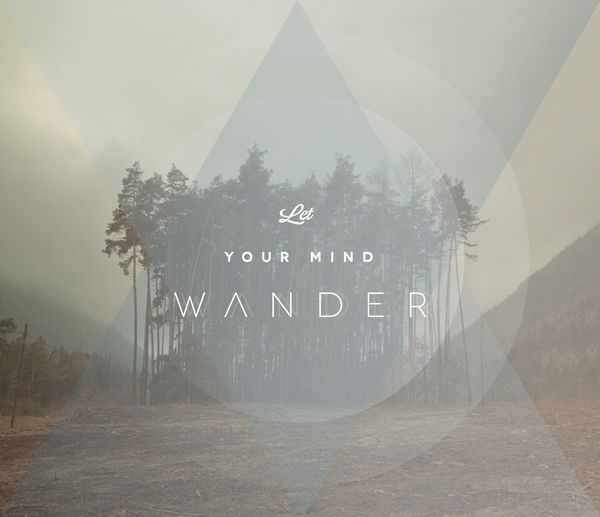 let-your-mind-wander