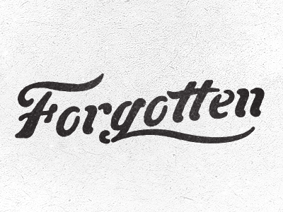 forgotten