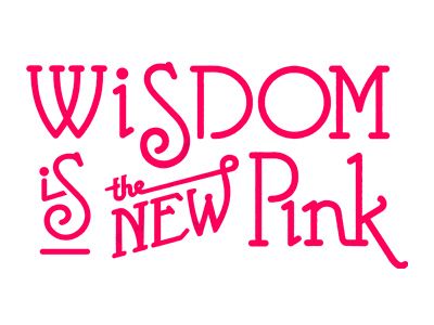 fga-wisdomisthenewpink-v1-400x300