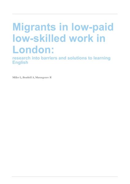 Migrants in low-paid low-skilled work in London: research into barriers and solutions to learning E…