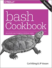 bash Cookbook, 2nd Edition - O'Reilly Media