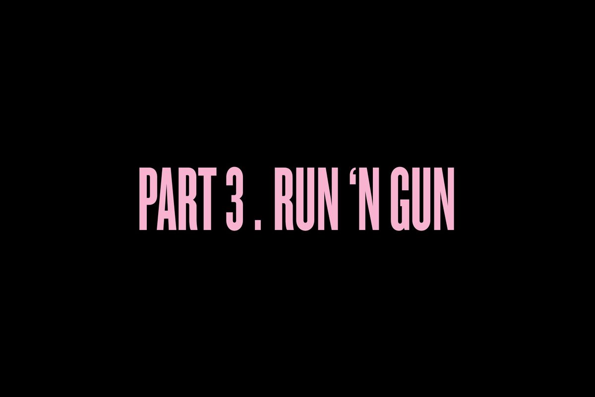 "Self-Titled": Part 3. Run 'N Gun
