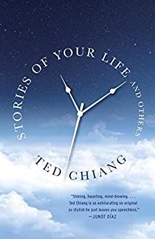 Stories of Your Life and Others eBook : Chiang, Ted: Kindle Store