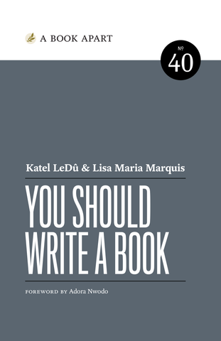 You Should Write a Book by Katel LeDû & Lisa Maria Marquis