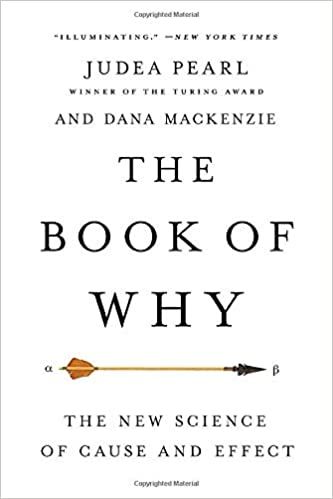 The Book of Why: The New Science of Cause and Effect: Pearl, Judea, Mackenzie, Dana: 9781541698963:…