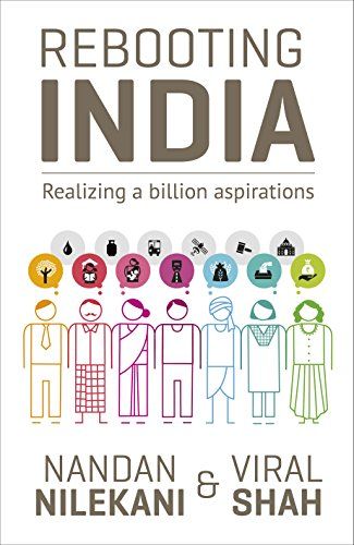 Rebooting India: Realizing a Billion Aspirations - Kindle edition by Nandan Nilekani, Viral Shah. P…
