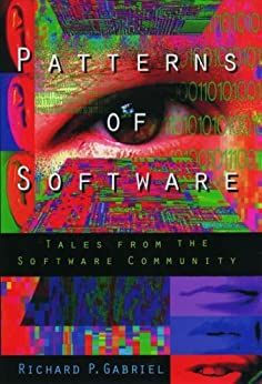 Patterns of Software: Tales from the Software Community , Gabriel, Richard P., eBook - Amazon.com