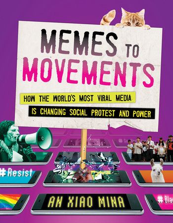 Memes to Movements by An Xiao Mina | PenguinRandomHouse.com: Books