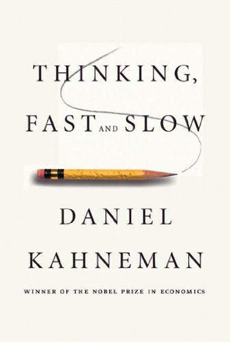 Thinking, Fast and Slow eBook: Daniel Kahneman: Kindle Store