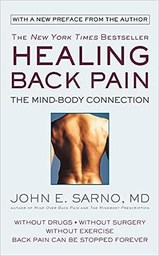 Healing Back Pain: The Mind-Body Connection: Sarno MD, John E.: 9781538712610: Amazon.com: Books